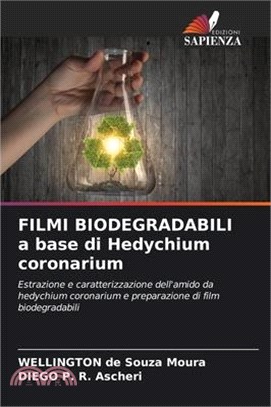 FILMI BIODEGRADABILI a base di Hedychium coronarium