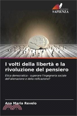 I volti della libertà e la rivoluzione del pensiero