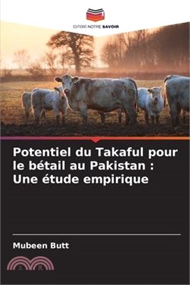 Potentiel du Takaful pour le bétail au Pakistan: Une étude empirique