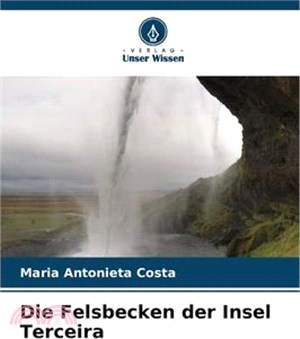 Die Felsbecken der Insel Terceira