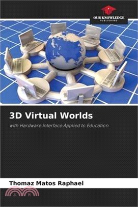 3D Virtual Worlds