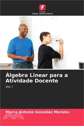 Álgebra Linear para a Atividade Docente