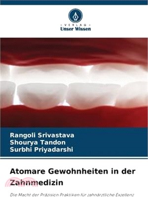 Atomare Gewohnheiten in der Zahnmedizin