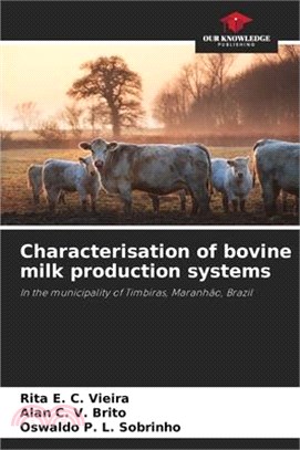Characterisation of bovine milk production systems