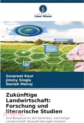 Zukünftige Landwirtschaft: Forschung und literarische Studien