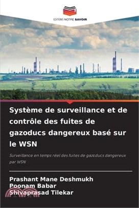 Système de surveillance et de contrôle des fuites de gazoducs dangereux basé sur le WSN