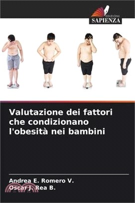 Valutazione dei fattori che condizionano l'obesità nei bambini