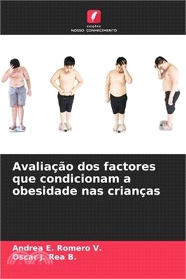 Avaliação dos factores que condicionam a obesidade nas crianças