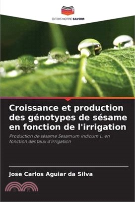 Croissance et production des génotypes de sésame en fonction de l'irrigation