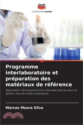 Programme interlaboratoire et préparation des matériaux de référence