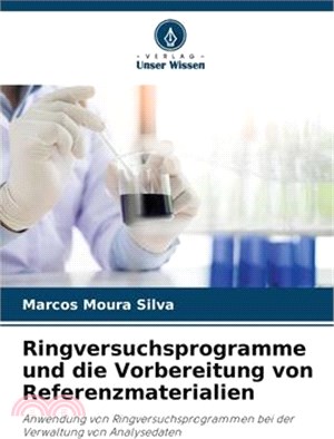 Ringversuchsprogramme und die Vorbereitung von Referenzmaterialien