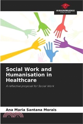 Social Work and Humanisation in Healthcare