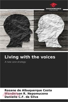 Living with the voices