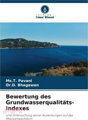 Bewertung des Grundwasserqualitäts- indexes