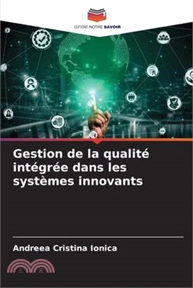 Gestion de la qualité intégrée dans les systèmes innovants