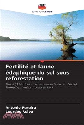 Fertilité et faune édaphique du sol sous reforestation