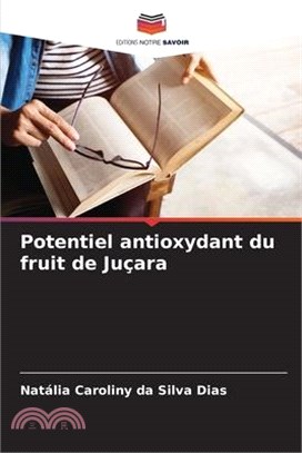 Potentiel antioxydant du fruit de Juçara