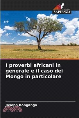 I proverbi africani in generale e il caso dei Mongo in particolare