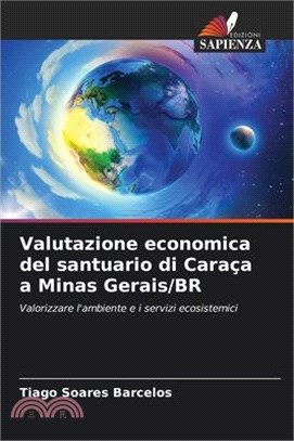 Valutazione economica del santuario di Caraça a Minas Gerais/BR