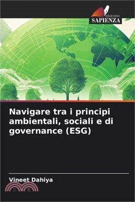 Navigare tra i principi ambientali, sociali e di governance (ESG)