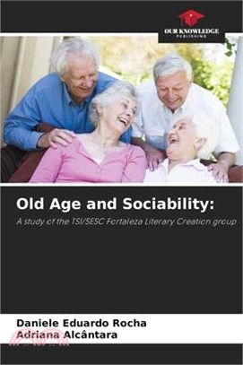 Old Age and Sociability