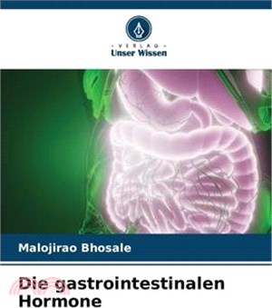 Die gastrointestinalen Hormone