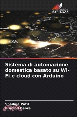 Sistema di automazione domestica basato su Wi-Fi e cloud con Arduino