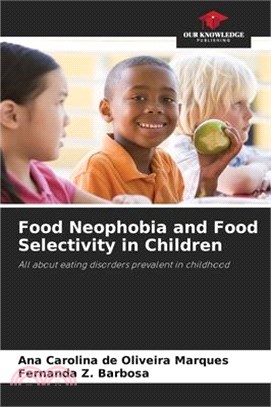 Food Neophobia and Food Selectivity in Children