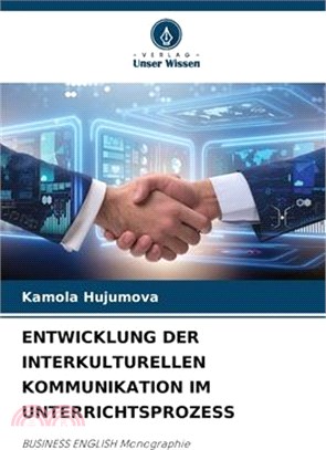 Entwicklung Der Interkulturellen Kommunikation Im Unterrichtsprozess