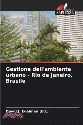 Gestione dell'ambiente urbano - Rio de Janeiro, Brasile