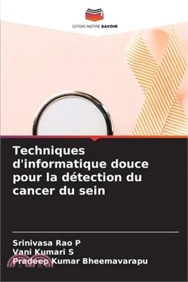 Techniques d'informatique douce pour la détection du cancer du sein