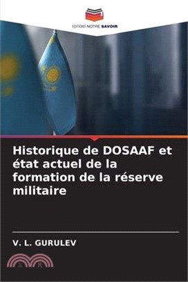 Historique de DOSAAF et état actuel de la formation de la réserve militaire