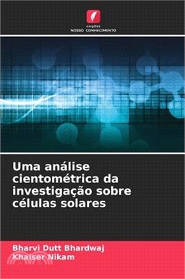 Uma análise cientométrica da investigação sobre células solares