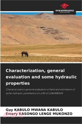 Characterization, general evaluation and some hydraulic properties