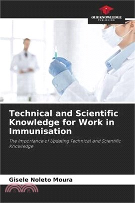 Technical and Scientific Knowledge for Work in Immunisation