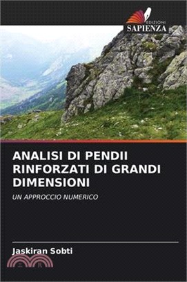 Analisi Di Pendii Rinforzati Di Grandi Dimensioni