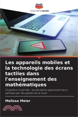 Les appareils mobiles et la technologie des écrans tactiles dans l'enseignement des mathématiques