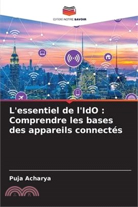 L'essentiel de l'IdO: Comprendre les bases des appareils connectés