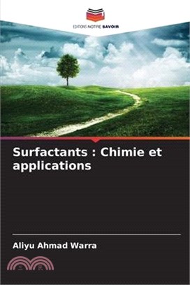 Surfactants: Chimie et applications