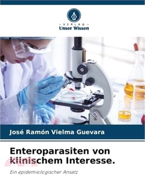 Enteroparasiten von klinischem Interesse.