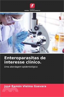 Enteroparasitas de interesse clínico.
