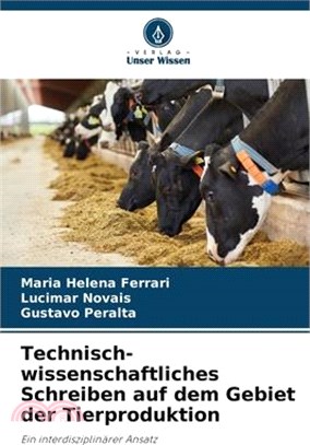 Technisch-wissenschaftliches Schreiben auf dem Gebiet der Tierproduktion