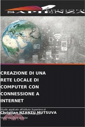 Creazione Di Una Rete Locale Di Computer Con Connessione a Internet