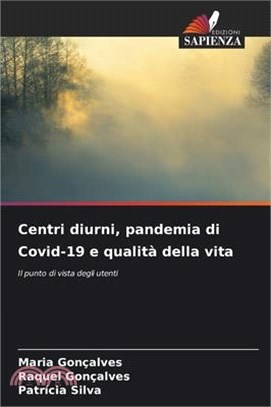 Centri diurni, pandemia di Covid-19 e qualità della vita