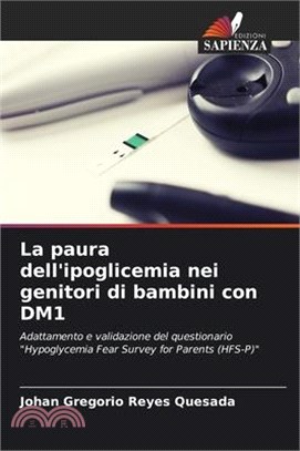 La paura dell'ipoglicemia nei genitori di bambini con DM1