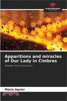 Apparitions and miracles of Our Lady in Cimbres