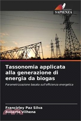 Tassonomia applicata alla generazione di energia da biogas