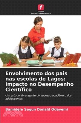 Envolvimento dos pais nas escolas de Lagos: Impacto no Desempenho Científico