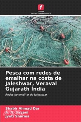 Pesca com redes de emalhar na costa de Jaleshwar, Veraval Gujarath Índia