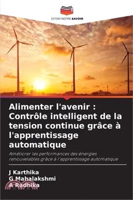 Alimenter l'avenir: Contrôle intelligent de la tension continue grâce à l'apprentissage automatique